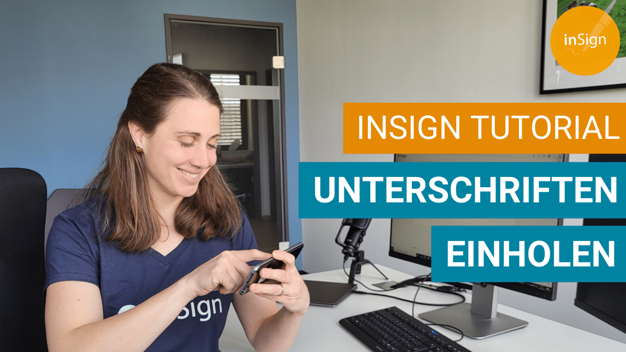 inSign Tutorial - Unterschriften anfordern